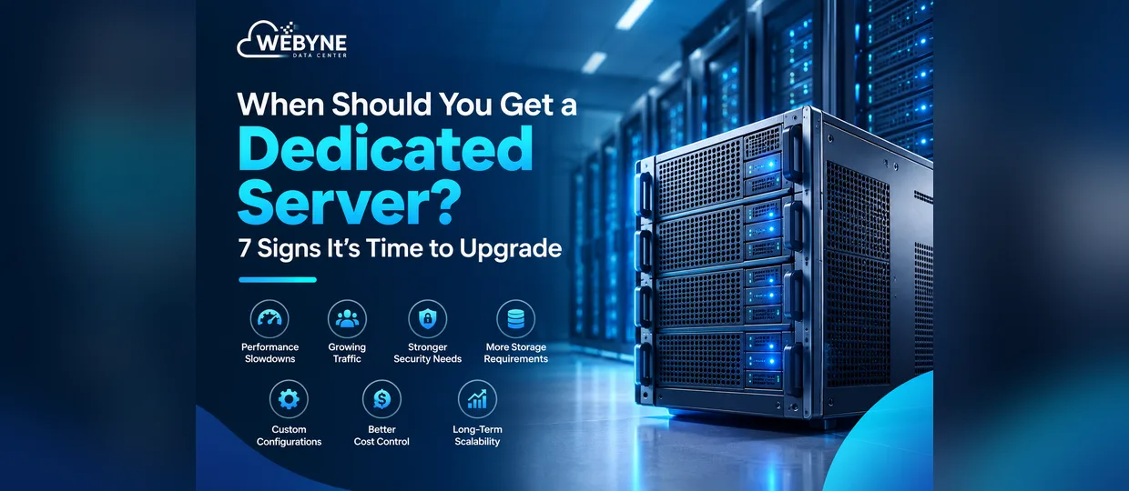 When Should You Get a Dedicated Server? 7 Signs It’s Time to Upgrade
